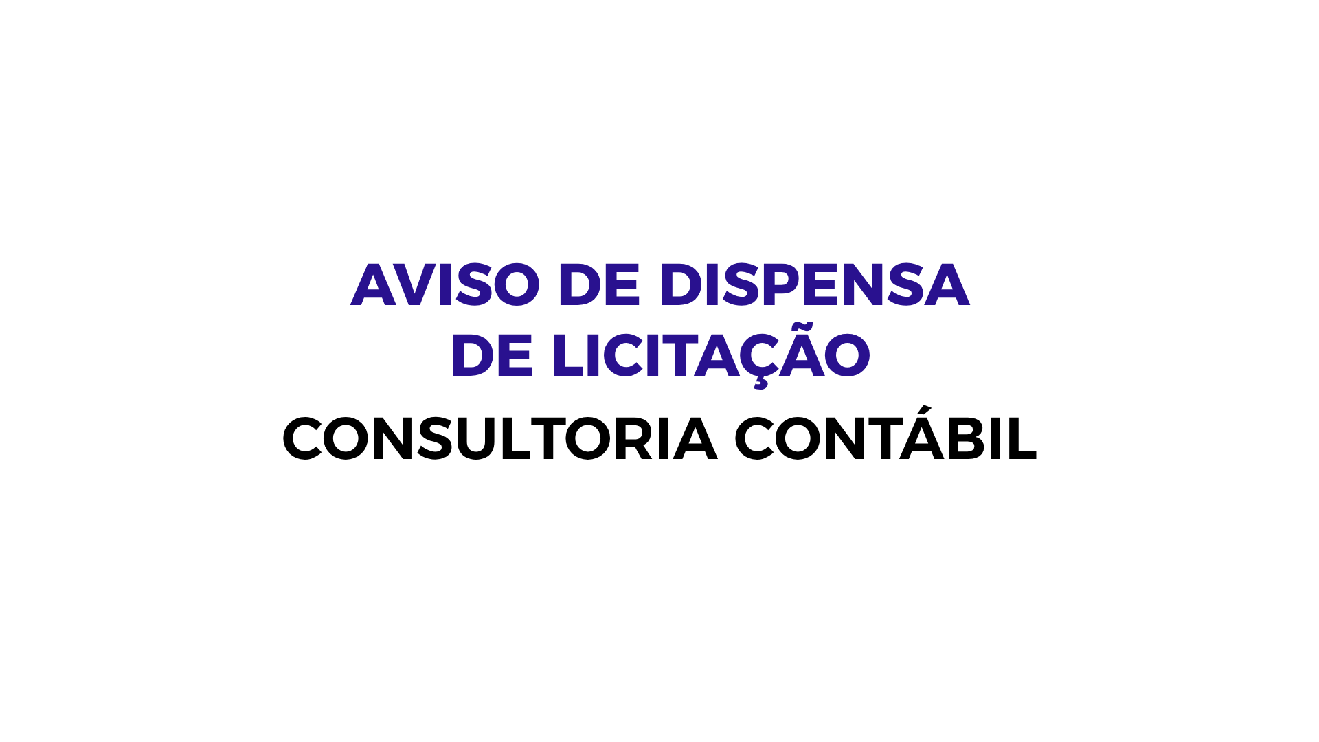 NOTÍCIA: Aviso de Dispensa de Licitação - Consultoria Contábil